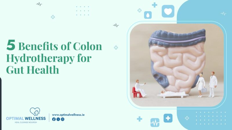 5 Benefits of Colon Hydrotherapy for Gut Health