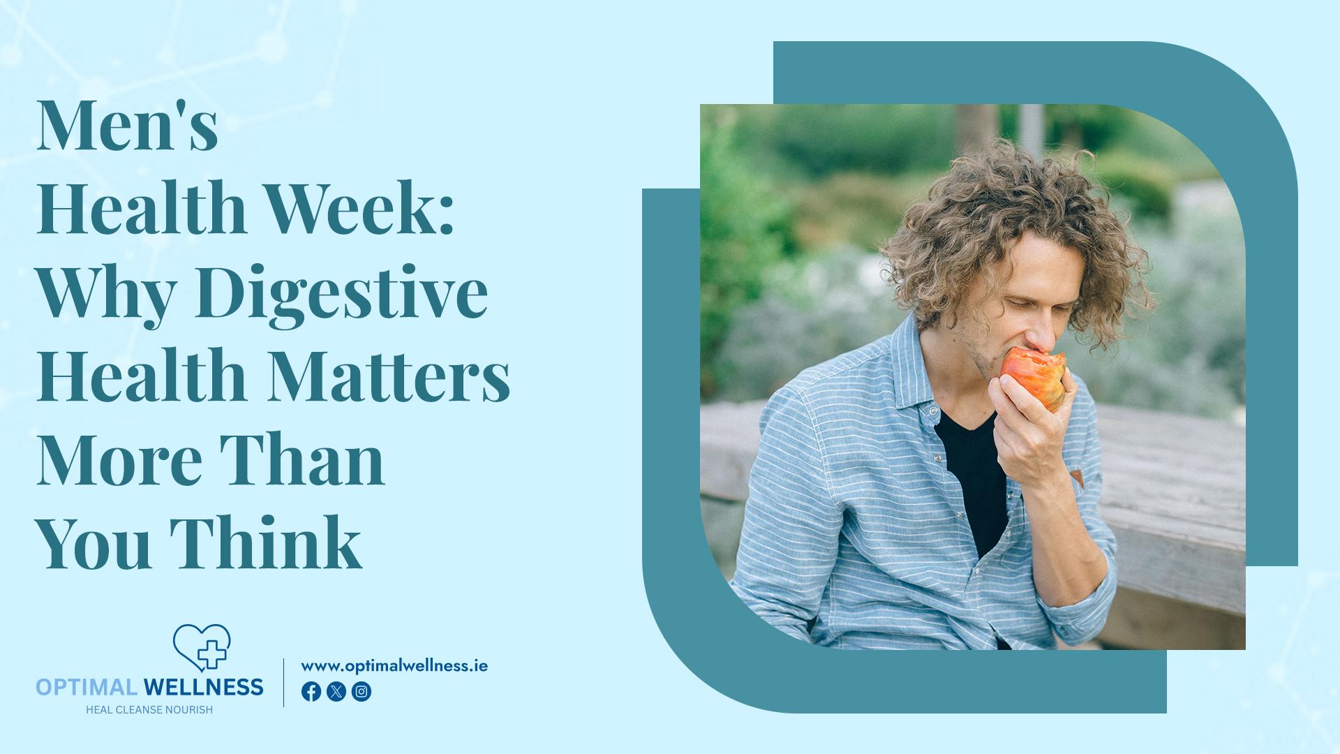 Men's Health Week: Why Digestive Health Matters More Than You Think